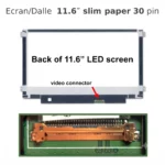 Dalle ecran 11.6 pouces paper slim 30 pin HD 1366x768 pour PC portable Algerie